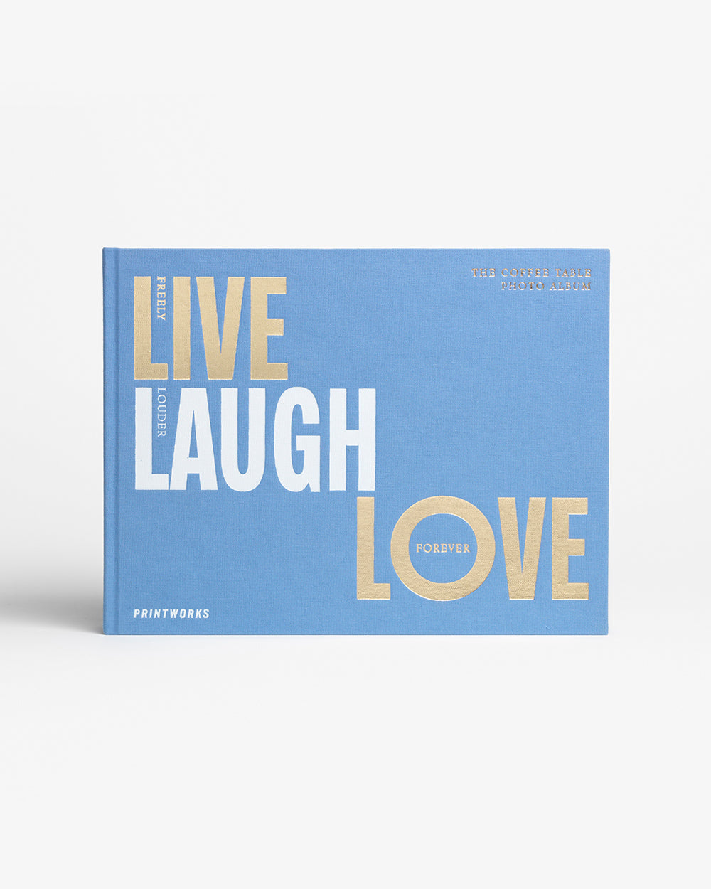 Live, Laugh, Love