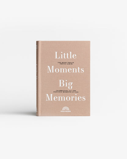 Little Moments Big Memories